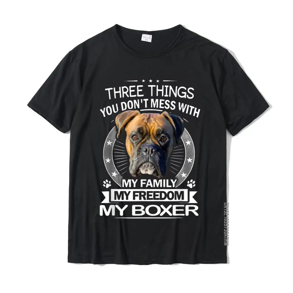  Boxer Dog Shirt - Три вещи, с которыми вы не связываетесь Забавная футболка Хлопковые мужские топ-футболки с принтом на футболке в продаже повседневная