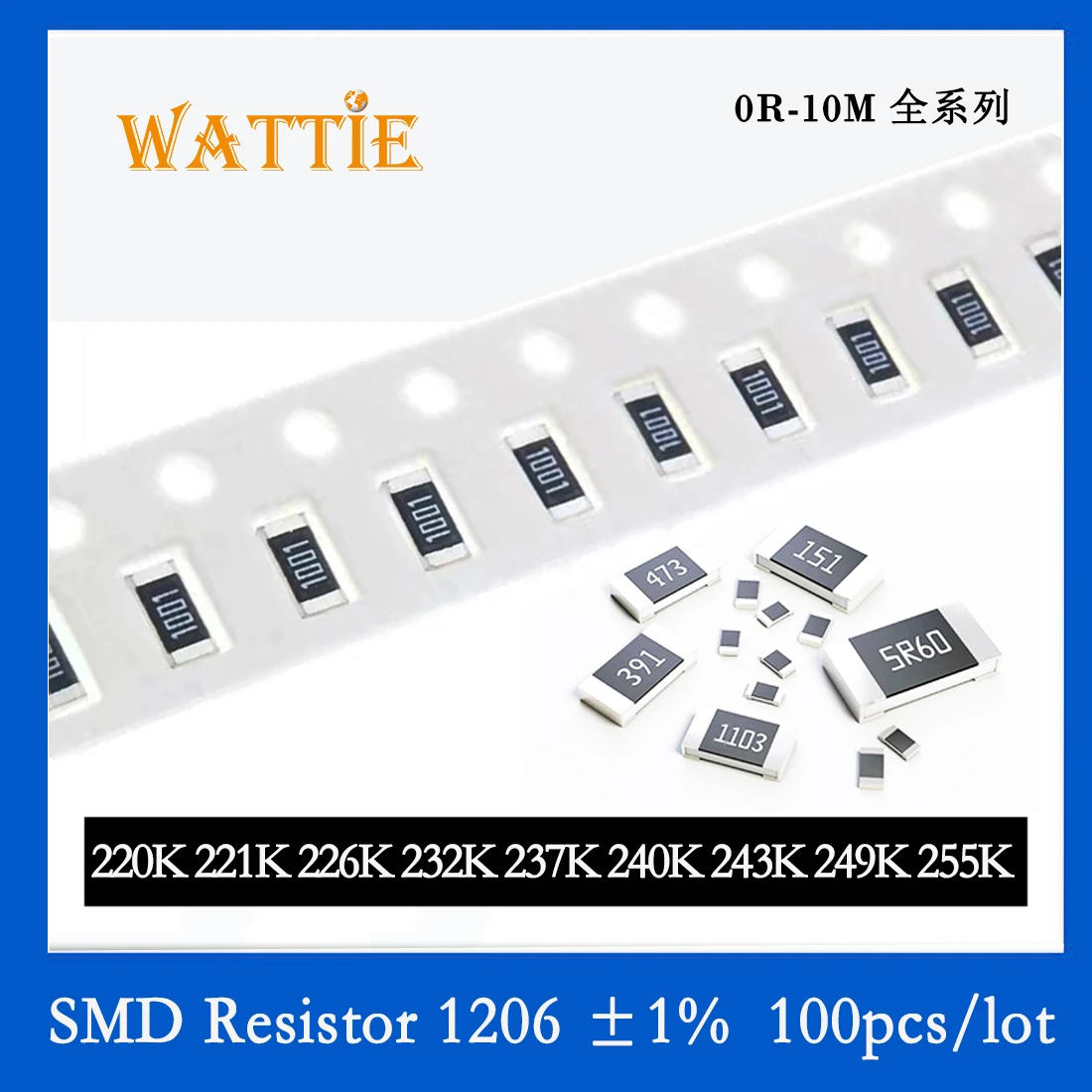 SMD Резистор 1206 1% 220K 221K 226K 232K 237K 240K 243K 249K 255K 100PC/лот Чип-резисторы 1/4 Вт 3,2 мм * 1,6 мм